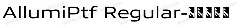 AllumiPtf Regular字体转换